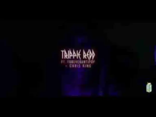 Video: Trippie Redd Feat. FOREVERANTiPOP & Chris King - Rack City/Love Scars 2